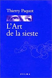 Thierry Paquot - L'Art de la sieste