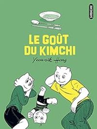Yeon Sik Hong - Le goût du Kimchi