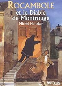 Michel Honaker - Rocambole et le Diable de Montrouge