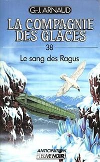 Georges Jean Arnaud - Le Sang des Ragus