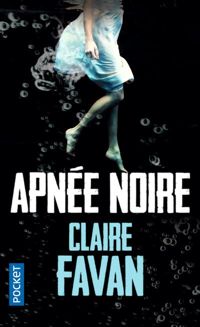 Claire Favan - Apnée noire