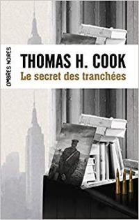 Thomas H Cook - Le secret des tranchées