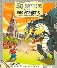 Jean Luc Bizien - 50 surprises : Au pays dragons