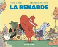 Marine Blandin - Sébastien Chrisostome - La Renarde