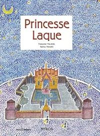 Couverture du livre Princesse Laque - Patrice Favaro - Francoise Malaval