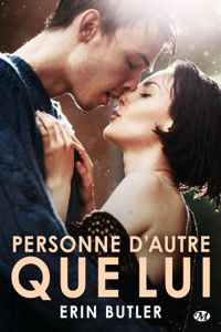 Erin Butler - Personne d'autre que lui