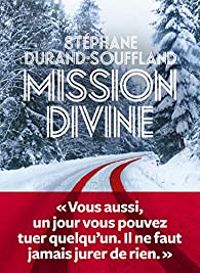 Stephane Durand Souffland - Mission divine