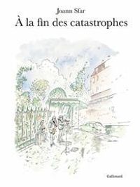 Couverture du livre À la fin des catastrophes - Joann Sfar