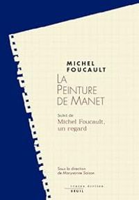 Couverture du livre La peinture de Manet - Michel Foucault