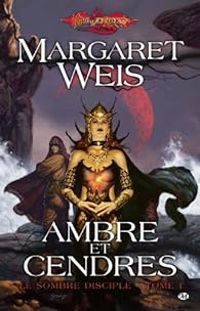 Couverture du livre Ambre et cendres - Margaret Weis