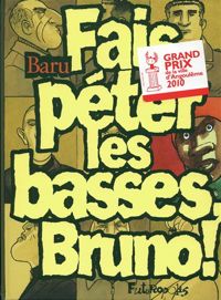 Couverture du livre Fais péter les basses, Bruno ! - Baru 