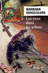 Barbara Kingsolver - Les yeux dans les arbres