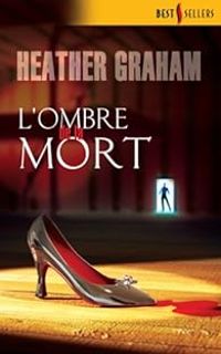 Heather Graham - L'ombre de la mort