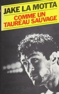 Couverture du livre Comme un taureau sauvage - Jake Lamotta