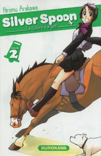 Hiromu Arakawa - Silver Spoon - La cuillère d'argent - tome 02 