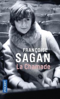 Françoise Sagan - La chamade