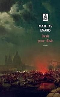 Mathias Enard - Désir pour désir