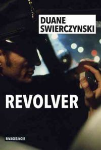 Duane Swierczynski - Revolver