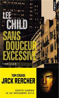 Lee Child - Sans douceur eÎssive