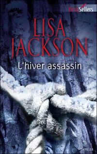 Lisa Jackson - L'hiver assassin