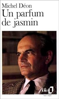 Couverture du livre Un parfum de jasmin - Michel Deon