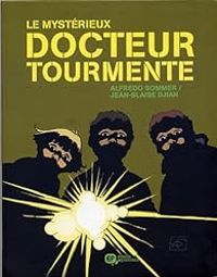 Couverture du livre Le mystérieux docteur Tourmente - Jean Blaise Djian - Alfredo Sommer