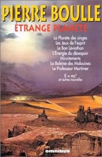 Pierre Boulle - Etrange planète