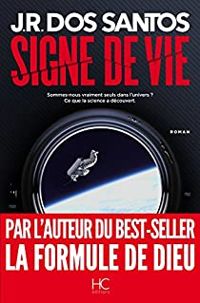 Couverture du livre Signe de vie - Jose Rodrigues Dos Santos