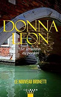 Donna Leon - Une enquête du commissaire Brunetti 