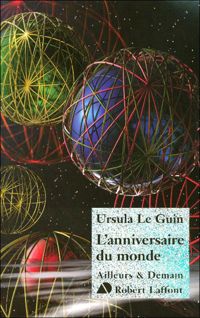 Ursula Le Guin - L'anniversaire du monde