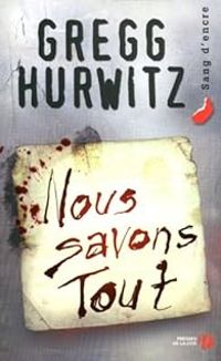 Couverture du livre Nous savons tout - Gregg Hurwitz