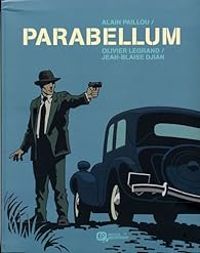 Couverture du livre Parabellum - Jean Blaise Djian - Olivier Legrand - Alain Paillou