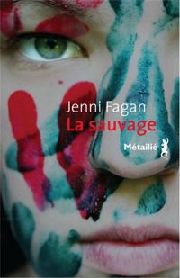 Jenni Fagan - La Sauvage