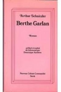 Arthur Schnitzler - Berthe Garlan