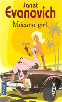 Janet Evanovich - MECANO GIRL