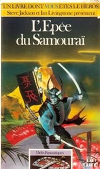 Couverture du livre Défis fantastiques : L'épée du Samouraï n° 414 - Mark Smith - Jamie Thomson