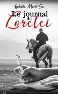 Couverture du livre Le journal de Lorelei - Isabelle Morot Sir