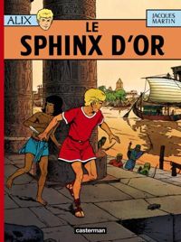 Couverture du livre Le Sphinx d'or - Jacques Martin