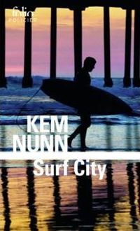 Kem Nunn - Surf City