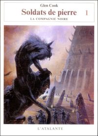 Glen Cook - SOLDATS DE PIERRE TOME 1 LA COMPAGNIE NOIRE 10