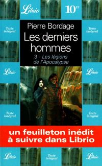 Couverture du livre Les derniers hommes : les légions de l'apocalypse - Pierre Bordage