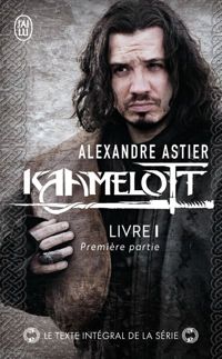 Couverture du livre Kaamelott, Livre 1  - Alexandre Astier