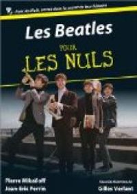 Gilles Verlant - Jean Eric Perrin - Pierre Mikailoff - Les Beatles pour les nuls