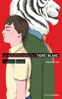 Carlos Salem - La malédiction du tigre blanc