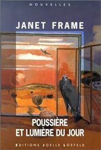 Couverture du livre Poussière et lumière du jour - Janet Frame