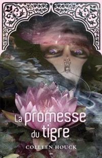 Colleen Houck - La promesse du tigre