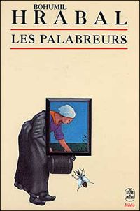 Bohumihl Hrabal - Les palabreurs