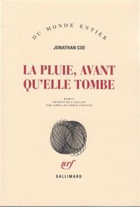 Jonathan Coe - La pluie, avant qu'elle tombe