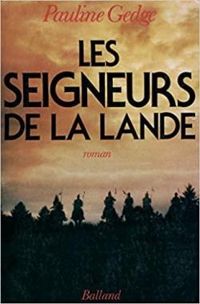 Pauline Gedge - Marc Albert - Les seigneurs de la lande