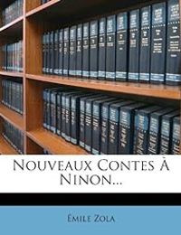 Couverture du livre Nouveaux Contes à Ninon - Mile Zola